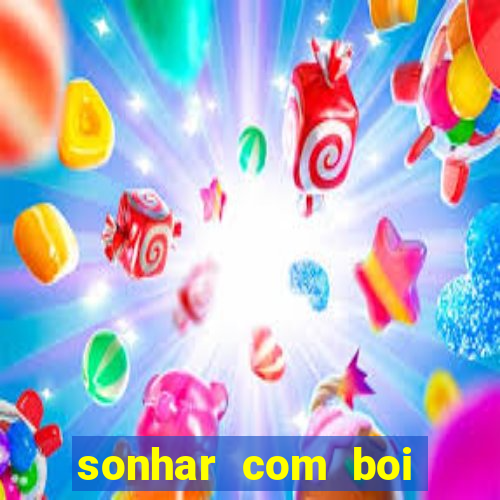 sonhar com boi branco jogo do bicho